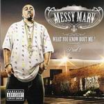 Messy Marv "What You Know About Me? Part 2"