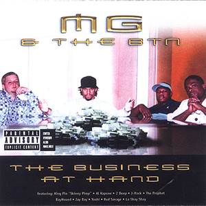 M.G. &#38; The B.T.N. "The Business At Hand"
