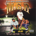 M.G.B. "Nowhere To Run"