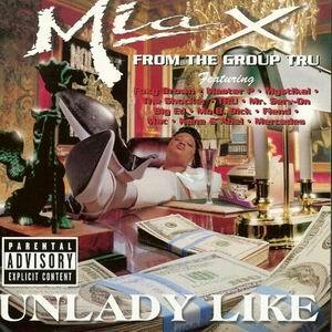Mia X "Unlady Like"
