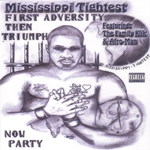 Mississippi Tightest "First Adversity, Then Triumph"