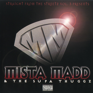 Mista Madd &#38; The Supa Thuggz