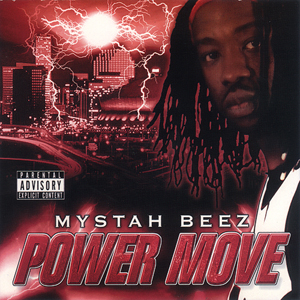 Mystah Beez "Power Move"