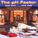 Mista Madd "PH Factor"