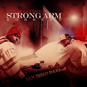 Mitchy Slick &#38; Damu "Strong Arm Robbery"
