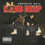 Mobb Deep "Juvenile Hell"