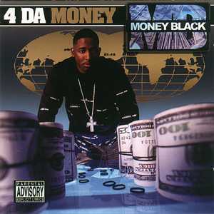 Money Black "4 Da Money"