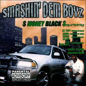 Money Black "Smashin Dem Boyz"