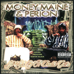 Money Maine &#38; Perion "Life Style Of A Chedda Getta"