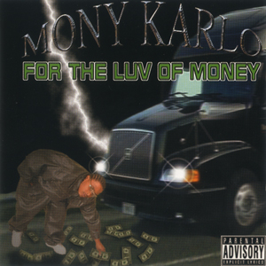 Mony Karlo "For The Luv of Money"