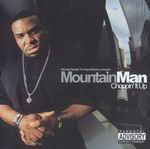 Mountain Man "Choppin&#39; It Up"