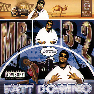 Mr. 3-2 "Fatt Domino"