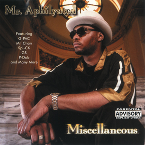 Mr. Aphilyated "Miscellaneous"