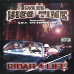 Mr. Bigg Time "Ridah 4 Life"
