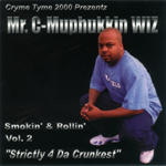 Mr. C-Muphukkin-Wiz "Smokin &#38; Rollin Vol.2"