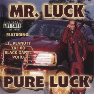 Mr. Luck "Pure Luck"