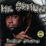 Mr. Skrilla "Baller Status"