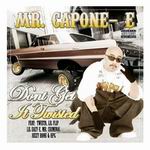 Mr. Capone-E "Don&#39;t Get It Twisted"