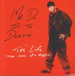 Mr. Do It To Death "The Life (The Tale Of A Rapper)"