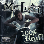 Mr. Lucci "100% Real"