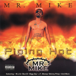 Mr. Mike "Piping Hot"
