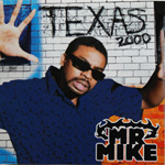 Mr. Mike "Texas 2000"