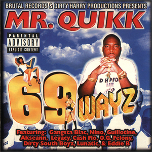 Mr. Quikk "69 Wayz"