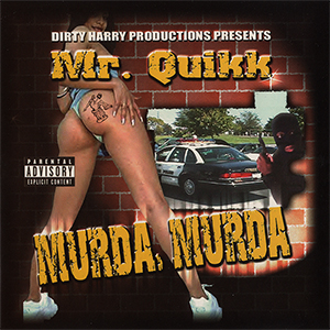 Mr. Quikk "Murda Murda"