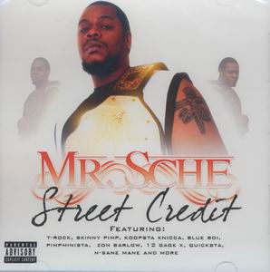 Mr. Sche "Street Credit"