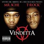 Mr. Sche and T-Rock "Vendetta"
