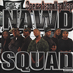 Nawd Squad "Operation Hip-Hop"