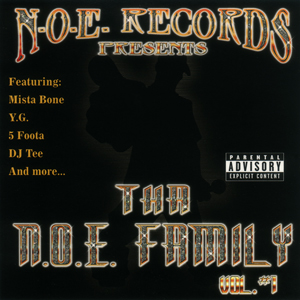 N.O.E. Records presents Tha N.O.E. Family "Vol.1"