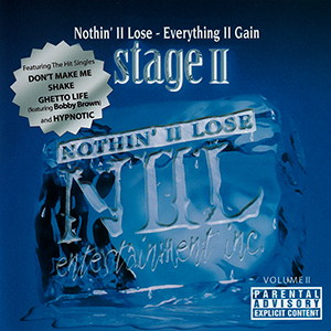 Nothin&#39; II Lose Everything II Gain "Stage II Volume II"