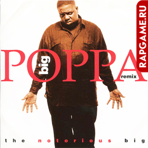 The Notorious B.I.G. "Big Poppa Remix" Single