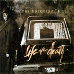 The Notorious B.I.G. "Life After Death"