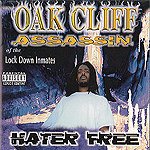 Oak Cliff Assassin "Hater Free"