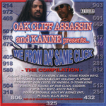 Oak Cliff Assassin &#38; Kanine "We From Da Same Click Compilation"