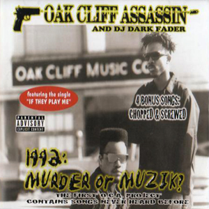 Oak Cliff Assassin "1992: Murder Or Muzik?"