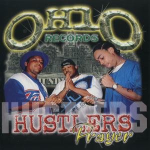 Ohio Records "Hustlers Prayer"