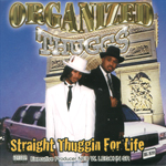 Organized Thuggs "Straight Thuggin For Life"