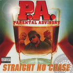 P.A. "Straight No Chase"