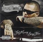 Paul Wall "Get Money Stay True"