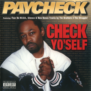 Paycheck "Check Yo&#39; Self"