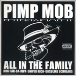 Pimp Mob Entertainment "All In The Family"
