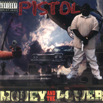 Pistol "Money And The Power"