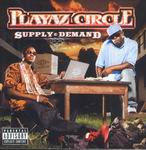 Playaz Circle "Supply And Demand"