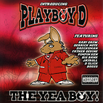 Playboy D "The Yeah Boy!"