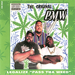 PxMxWx "Legalize Pass Tha Weed"