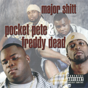 Pocket Pete &#38; Freddy Dead "Major Shitt"
