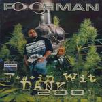 Poohman "Fuckin Wit Dank 2001"